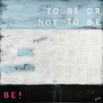 「BE !」というタイトルの絵画 Stefanie Roggeによって, オリジナルのアートワーク, コラージュ ウッドストレッチャーフレームにマウント