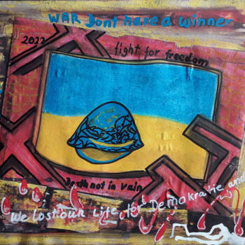 Painting titled "War don't have a wi…" by Sven W. Dahlke, Original Artwork, Collages