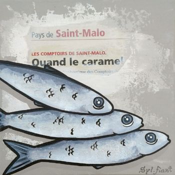 Painting titled "Caramel. Les sardin…" by Sylvie Fiant, Original Artwork, Acrylic