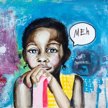 Pintura titulada "Meh!" por Tabia Lourenço, Obra de arte original