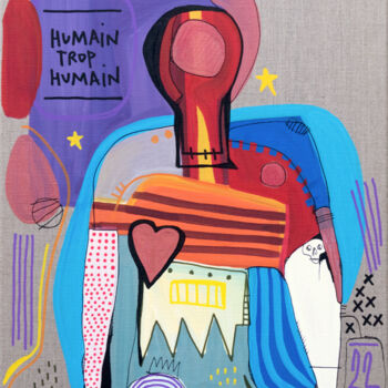 Malerei mit dem Titel "Humain trop humain" von Tarek Ben Yakhlef, Original-Kunstwerk, Acryl