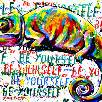 Painting titled "BE YOURSELF - Chame…" by Tatsiana Yelistratava, Original Artwork, Acrylic