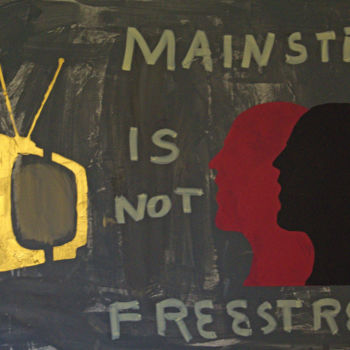 Malerei mit dem Titel "MAINSTREAM IS NOT F…" von Thanod, Original-Kunstwerk, Acryl