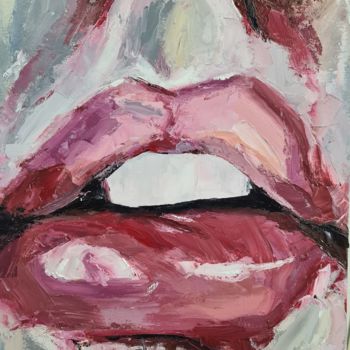 Картина под названием "Губы" - Натали Сницар, Подлинное произведение искусства, Масло