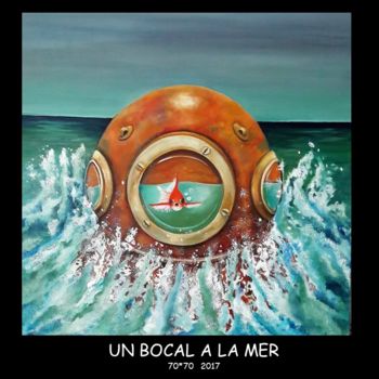 "UN BOCAL A LA MER" başlıklı Tablo Valker tarafından, Orijinal sanat, Akrilik