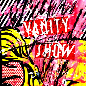 Peinture intitulée "VANITY SHOW" par Vero Cristalli, Œuvre d'art originale, Huile