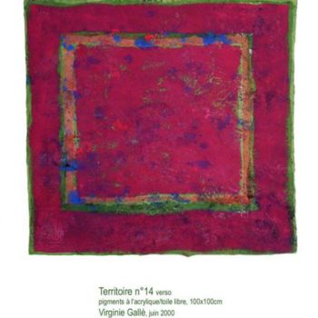 Peinture intitulée "Territoire n°14 ver…" par Virginie Gallé, Œuvre d'art originale, Huile