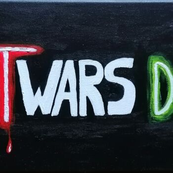 「Start Wars Do not 2…」というタイトルの絵画 Wabyankoによって, オリジナルのアートワーク, アクリル ウッドストレッチャーフレームにマウント