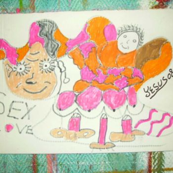 Malerei mit dem Titel "SEX LOVE DE YESUS 2…" von Yesus, Original-Kunstwerk