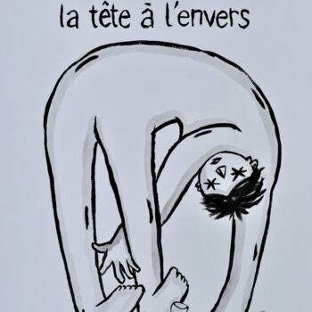 Картина под названием "La tête à l'envers" - Yorizzyo, Подлинное произведение искусства, Акрил