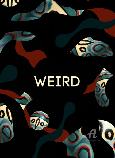 Arts numériques intitulée "Weird as f*ck" par Alizée Laurence, Œuvre d'art originale, Autre