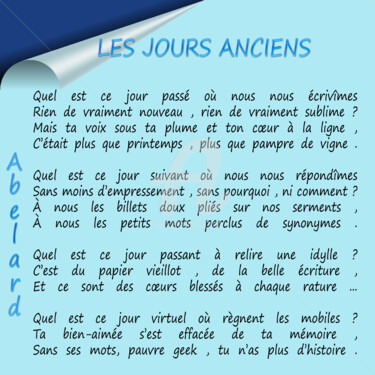 Arts numériques intitulée "LES JOURS ANCIENS" par Abelard, Œuvre d'art originale, Poème