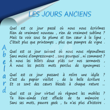 Arts numériques intitulée "LES JOURS ANCIENS" par Abelard, Œuvre d'art originale, Poème