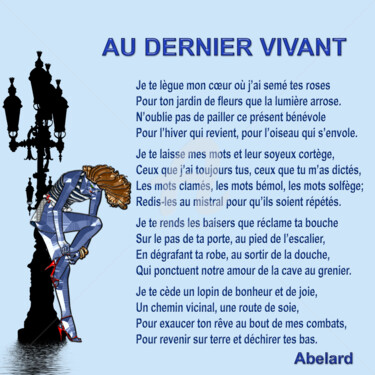 Arts numériques intitulée "Au dernier vivant" par Abelard, Œuvre d'art originale, Poème