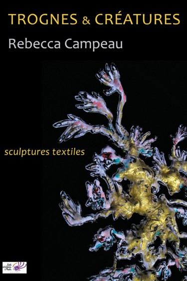 Sculpture intitulée "TROGNES & SIGNATURE" par Rebecca Campeau, Œuvre d'art originale, Techniques mixtes