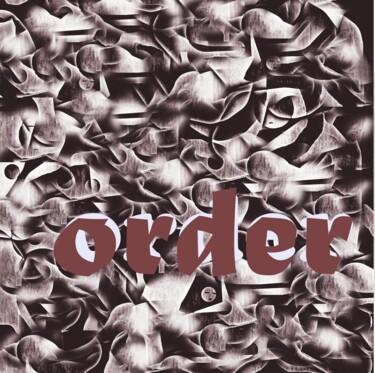 "Order" başlıklı Dijital Sanat Ageliki Baka tarafından, Orijinal sanat, Dijital Resim Ahşap Sedye çerçevesi üzerine monte ed…