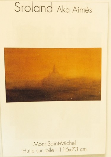 Peinture intitulée "Mt. Michel / Salon…" par Aimès, Œuvre d'art originale, Huile