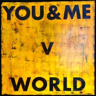 Painting titled "you & me v world" by Philip Michael Martin, Original Artwork, Acrylic