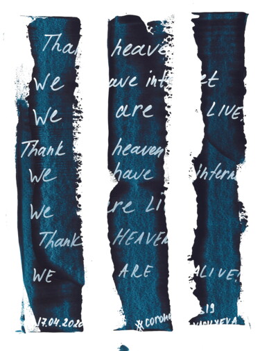 Dessin intitulée "17.04.2020 - We are…" par Anastasia Vasilyeva, Œuvre d'art originale, Acrylique