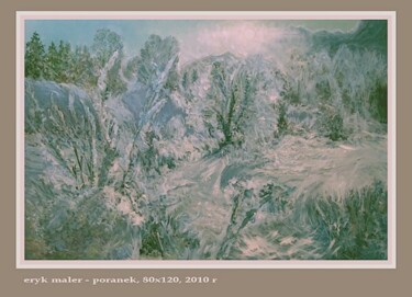Pittura intitolato "Morgen - Winter" da Andrzej Lawrenc (Eryk Maler), Opera d'arte originale, Olio