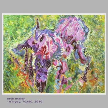 Malerei mit dem Titel "Irises, oil on canv…" von Andrzej Lawrenc (Eryk Maler), Original-Kunstwerk, Öl