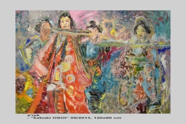 Painting titled "kabuki" by Andrzej Lawrenc (Eryk Maler), Original Artwork, Oil