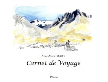 Disegno intitolato "Carnet de voyage au…" da Anne-Marie Mary, Opera d'arte originale