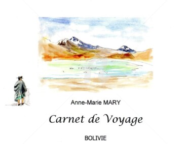 Dibujo titulada "Carnet de voyage en…" por Anne-Marie Mary, Obra de arte original