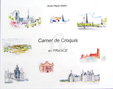 Drawing titled "Croquis en France" by Anne-Marie Mary, Original Artwork, Watercolor