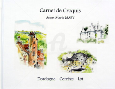 Drawing titled "Carnet de croquis D…" by Anne-Marie Mary, Original Artwork, Watercolor