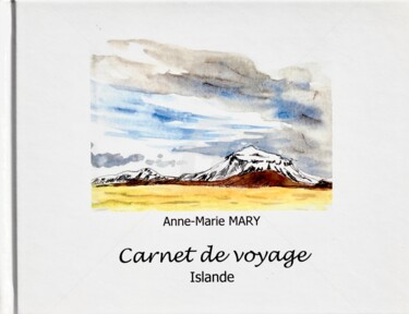 Drawing titled "Carnet de voyage en…" by Anne-Marie Mary, Original Artwork, Watercolor