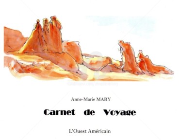 Dessin intitulée "Carnet de voyage L'…" par Anne-Marie Mary, Œuvre d'art originale