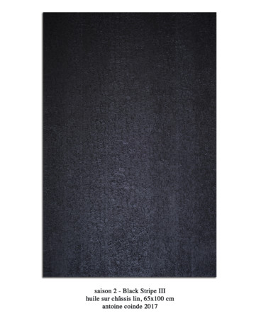 Peinture intitulée "saison2 black strip…" par Antoine Coinde, Œuvre d'art originale, Huile
