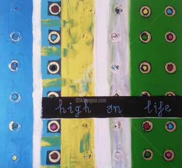 Painting titled "High on Life" by Malka, Original Artwork, Acrylic