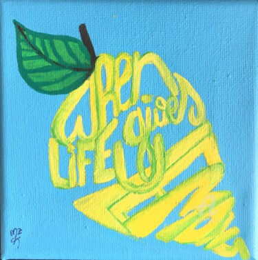 Painting titled "when life gives you…" by Mzelle Cecca Artwork, Original Artwork, Acrylic