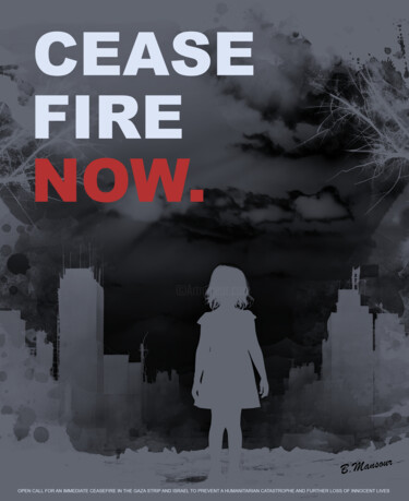 Digitale Kunst getiteld "CEASE FIRE NOW" door B.Mansour, Origineel Kunstwerk, 2D Digital Work