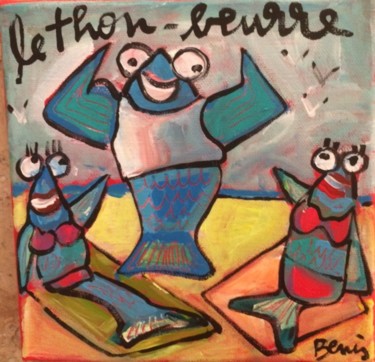 Painting titled "Le Thon Beurre" by Benis, Original Artwork, Acrylic