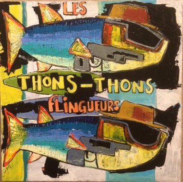 Pintura intitulada "Thons flingueurs" por Benis, Obras de arte originais, Acrílico
