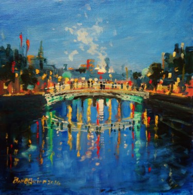 Peinture intitulée "Hapenny Bridge High…" par Bill O'Brien, Œuvre d'art originale, Huile
