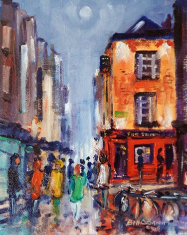 Pittura intitolato "Temple Bar  Dublin,…" da Bill O'Brien, Opera d'arte originale, Olio