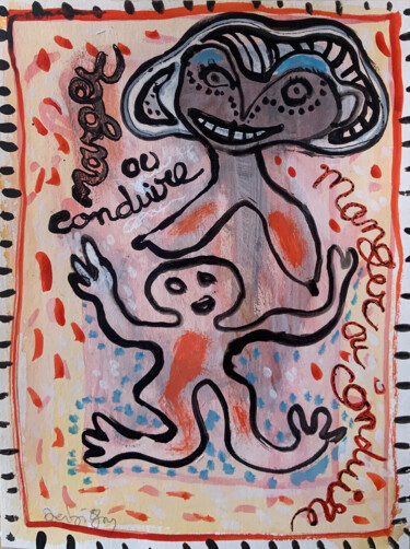 Рисунок под названием "Manger ou conduire" - Brigitte Derbigny, Подлинное произведение искусства, Акрил