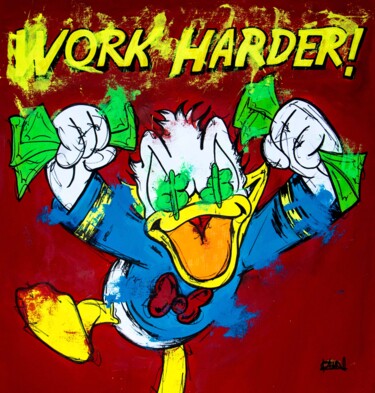 Painting titled "Work harder ft. Don…" by Carlos Pun, Original Artwork, Acrylic Mounted on Wood Stretcher frame