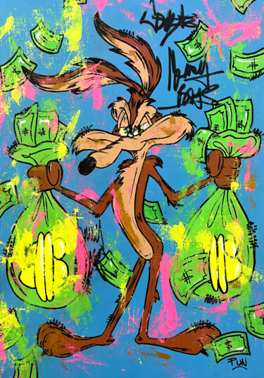 Painting titled "Wile E Coyote money…" by Carlos Pun, Original Artwork, Acrylic Mounted on Wood Stretcher frame