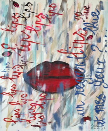 Schilderij getiteld "My Lips" door Caroline Montigneaux, Origineel Kunstwerk, Acryl Gemonteerd op Frame voor houten brancard