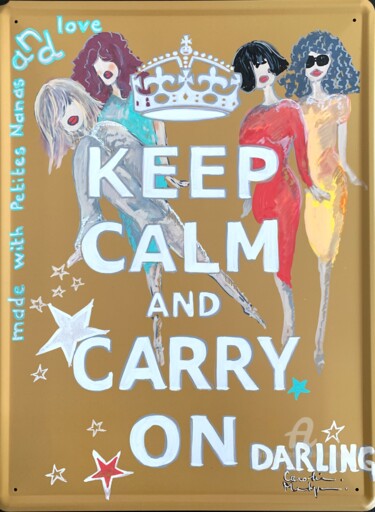 Pintura intitulada "Keep Calm darling" por Caroline Montigneaux, Obras de arte originais, Acrílico