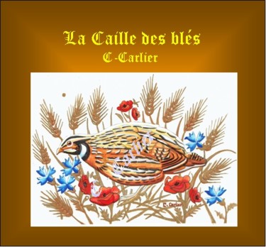 Painting titled "caille-des-bles- cc…" by Catherine  Carlier, Original Artwork, Tempera
