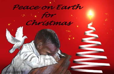 Digital Arts titled "PEACE ON EARTH FOR…" by Catherine Wernette, Original Artwork, Digital Painting