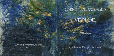 Fotografie mit dem Titel "Carnet de voyages à…" von Bergerot-Jones Catherine, Original-Kunstwerk, Digitale Fotografie