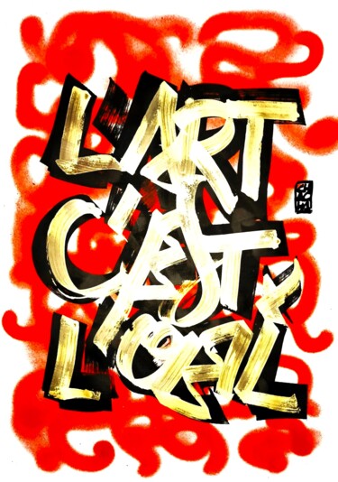 Malerei mit dem Titel "L'ART C'EST L'OEIL" von Chachagrafitero, Original-Kunstwerk, Acryl
