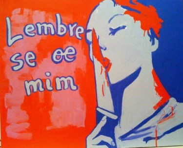 Peinture intitulée "Lembre se oe mim" par Charlotte Offreyze, Œuvre d'art originale, Huile